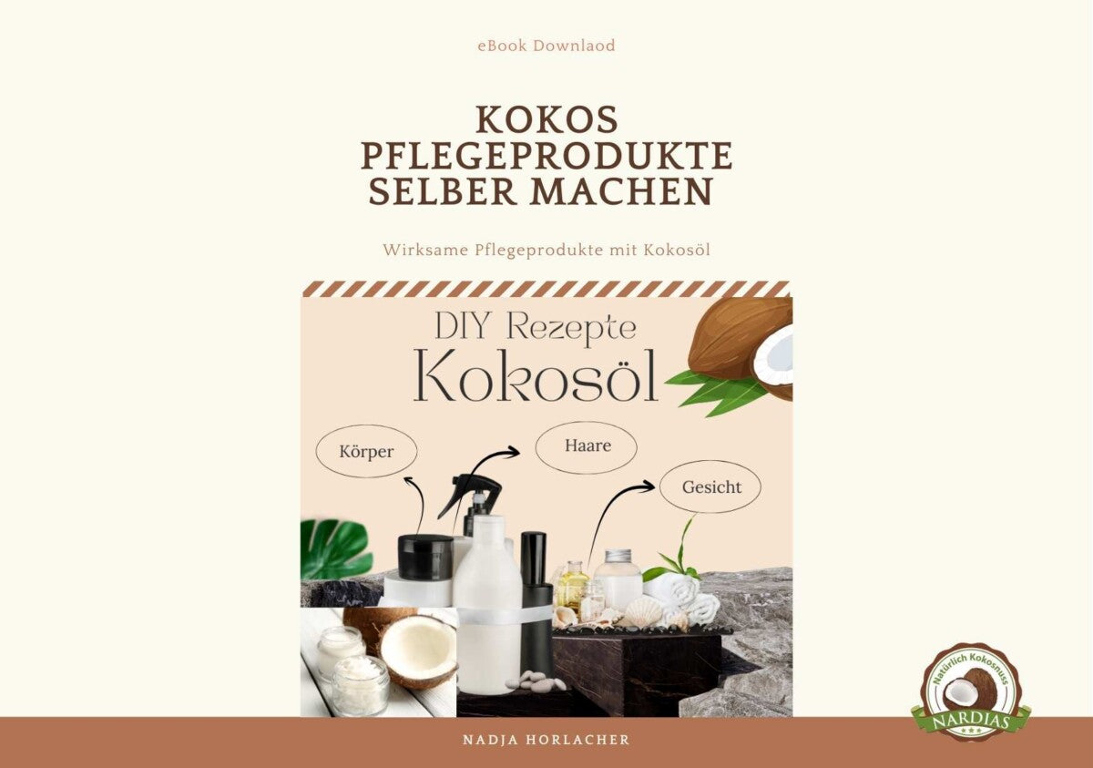 DIY Kokos Pflegeprodukte selber herstellen - 33 Rezepte eBook [Digital]